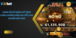 Game Nổ Hũ Đăng Ký Tặng Code: Hướng Dẫn Chi Tiết Cho Người Mới Chơi