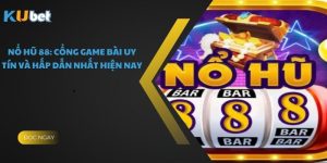 Nổ Hũ 88: Cổng Game Bài Uy Tín và Hấp Dẫn Nhất Hiện Nay