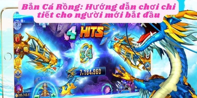 Hướng dẫn chi tiết chơi cho người mới bắt đầu