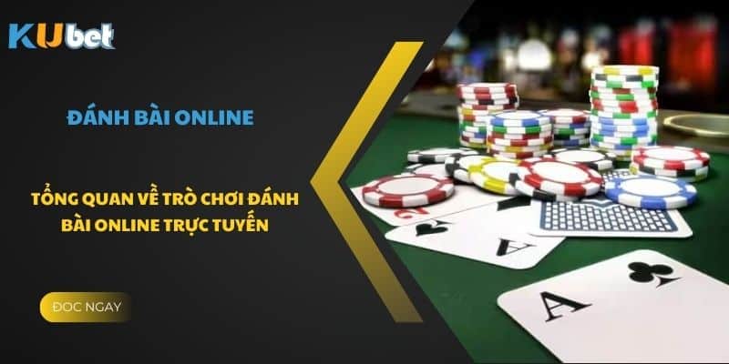 Khám phá kho game đánh bài online phổ biến