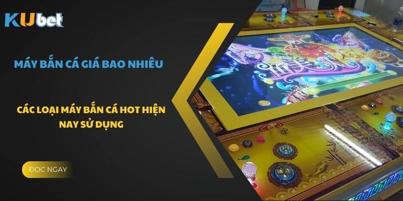 Máy bắn cá đổi xu là loại hot nhất hiện nay