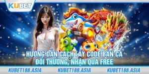 lấy code bắn cá đổi thưởng