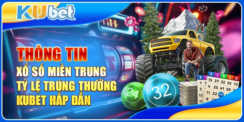 Thông tin xổ số miền Trung