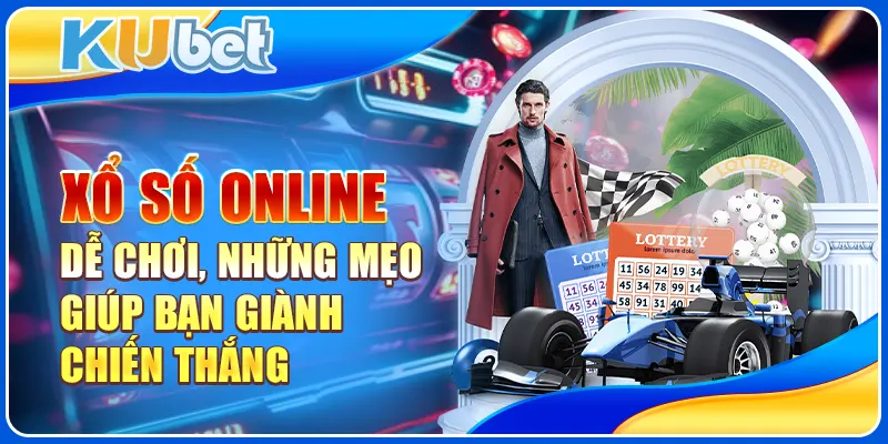 Xổ số online dễ chơi