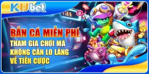 Bắn cá miễn phí