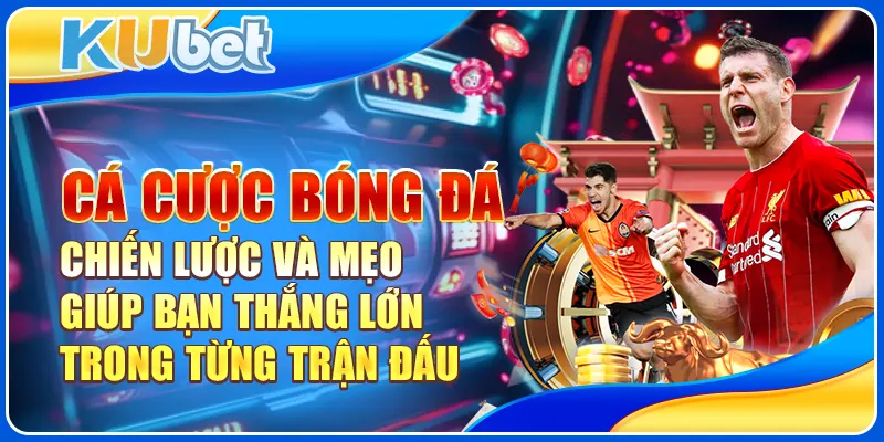 Cá cược bóng đá