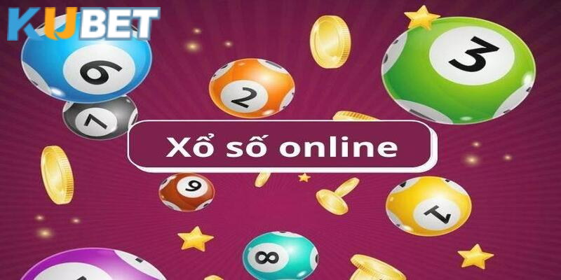 Xổ số online dễ chơi và kiếm thưởng lớn tại Kubet